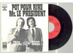 45 Tours PATRICK OLIVIER "POT POUR RIRE MR LE PRESIDENT " / " LES DEUX FOLLES"
