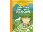 TOVLA ET VIVLA DANS LA VALLEE DES MOOMINS