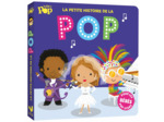 LA PETITE HISTOIRE DE LA POP