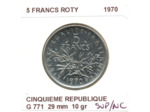 FRANCE 5 FRANCS ROTY 1970 SUP/NC