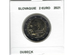 SLOVAQUIE 2021 2 EURO COMMEMORATIVE DUBECK SUP