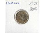 Espagne 2006 10 CENTIMES SUP-