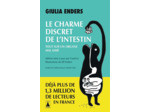 LE CHARME DISCRET DE L'INTESTIN - TOUT SUR UN ORGANE MAL AIME