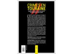 CRIMES EN TOURAINE - GRANDS PROCES ET FAITS DE JUSTICE DU MOYEN-AGE A NOS JOURS - VOL02