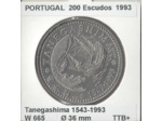 PORTUGAL 200 ESCUDOS TANEGASHIMA 1993 TTB+