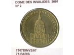 75 PARIS DOME DES INVALIDES N2 2007 SUP-