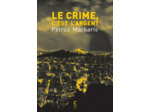 LE CRIME, C'EST L'ARGENT