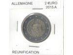 ALLEMAGNE 2015 A 2 EURO COMMEMORATIVE REUNIFICATION 25 ANS SUP