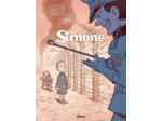 SIMONE - TOME 02 - TU ENTRES PAR LA PORTE MAIS TU SORTIRAS PAR LA CHEMINEE !
