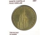 75 PARIS SAINTE CHAPELLE FACE CERCLEE 2007 SUP-