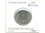 FRANCE 5 FRANCS BAZOR 1933 L.BAZOR espace TTB+