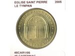 46 CARENNAC EGLISE SAINT PIERRE LE TYMPAN 2005 SUP-