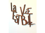 CITATION LA VIE EST BELLE