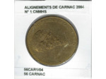 56 CARNAC ALIGNEMENTS DE CARNAC N1 CNMHS 2004 SUP-