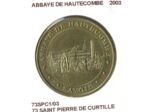 73 SAINT PIERRE DE CURTILLE ABBAYE DE HAUTECOMBE 2003 SUP-