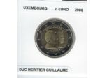 LUXEMBOURG 2006 2 EURO COMMEMORATIVE GRAND DUC HERITIER GUILLAUME SUP-