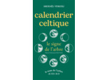 CALENDRIER CELTIQUE, LE SIGNE DE L'ARBRE