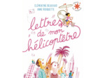 LETTRES DE MON HELICOPTETRE