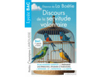 DISCOURS DE LA SERVITUDE VOLONTAIRE D'ETIENNE DE LA BOETIE - PETITS CLASSIQUES LAROUSSE - BAC