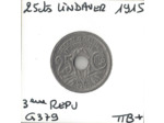 FRANCE 25 CENTIMES LINDAUER SOULIGNE 1915 TTB+