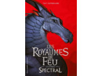LES ROYAUMES DE FEU - LEGENDES - SPECTRAL