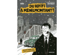 NESTOR BURMA - DU RIFIFI A MENILMONTANT ! - D'APRES LES PERSONNAGES DE LEO MALET