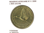 11 SIGEAN RESERVE AFRICAINE N8 L'IBIS SACRE 2008 SUP-