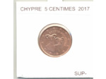 CHYPRE 2017 5 CENTIMES  SUP-
