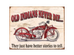 Plaque Métal Indian - Old Indians Never Die - 31.5x40.