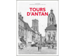 TOURS D'ANTAN - NOUVELLE EDITION