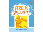 FERGUS S'INQUIETE !