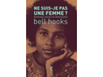 NE SUIS-JE PAS UNE FEMME ? (POCHE) - FEMMES NOIRES ET FEMINISME