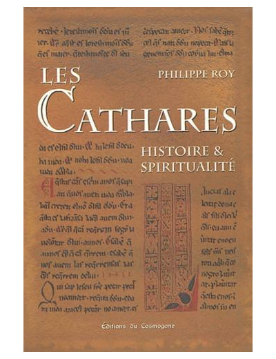 Les Cathares - Histoire et spiritualité