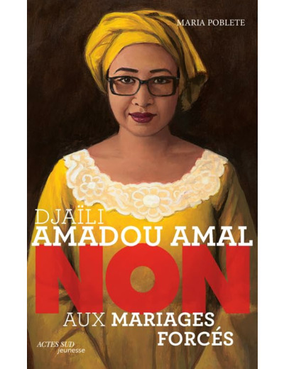 DJAILI AMADOU AMAL : "NON AUX MARIAGES FORCES"