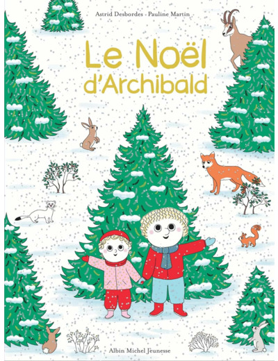 ARCHIBALD - T17 - LE NOEL D'ARCHIBALD - UNE HISTOIRE D'ARCHIBALD