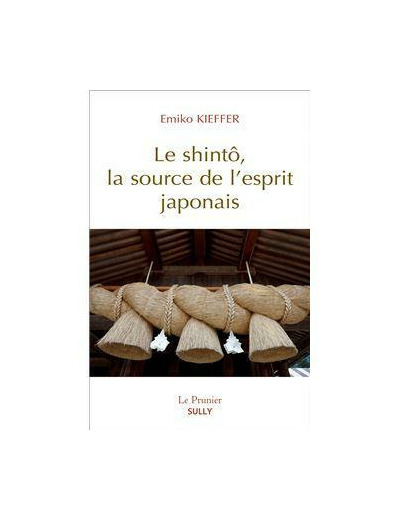 Le shintô, la source de l'esprit japonais