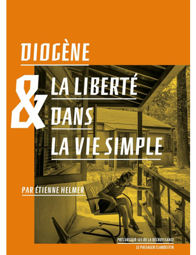 DIOGENE ET LA LIBERTE DANS LA VIE SIMPLE