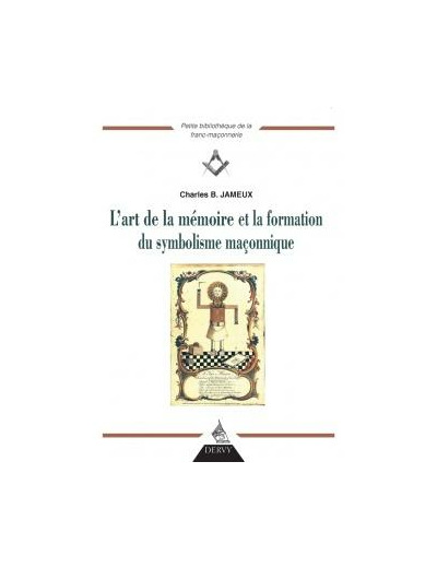 L'art de la mémoire et la formation du symbolisme maçonnique