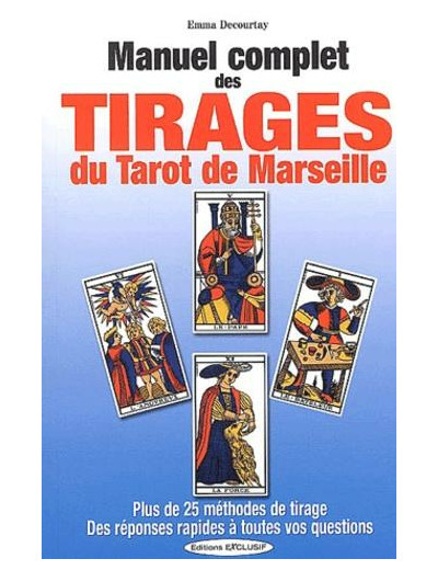 Manuel complet des tirages du Tarot de Marseille