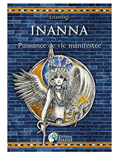 Inanna, Puissance de vie manifestée
