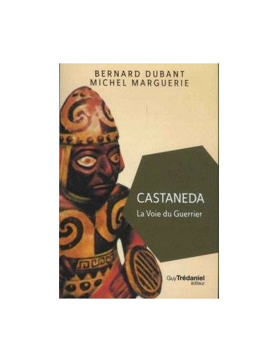 Castaneda, La voie du guerrier (Poche)