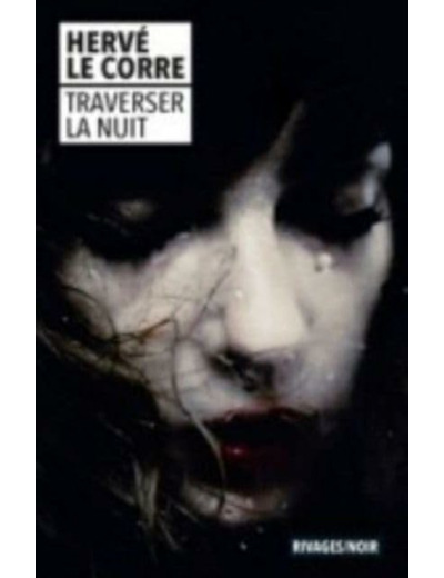 TRAVERSER LA NUIT