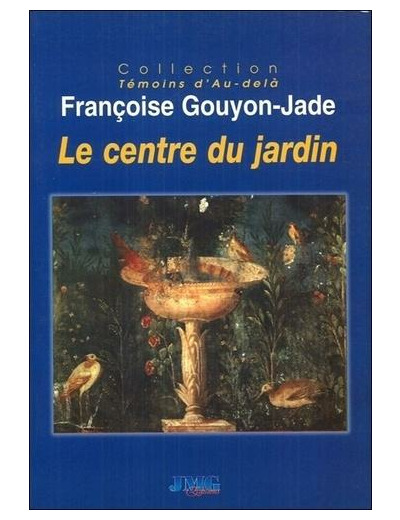 Le centre du jardin