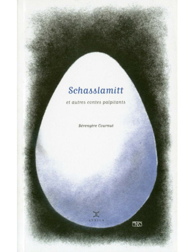 SCHASSLAMITT ET AUTRES CONTES PALPITANTS