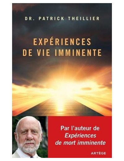 Expériences de Vie imminente - Les Expériences de Mort Imminente face à la raison et à la foi