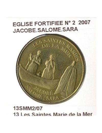 13 LES SAINTES MARIE DE LA MER EGLISE FORTIFIEE N2 2007 JOCABE SALOME SARA SUP-