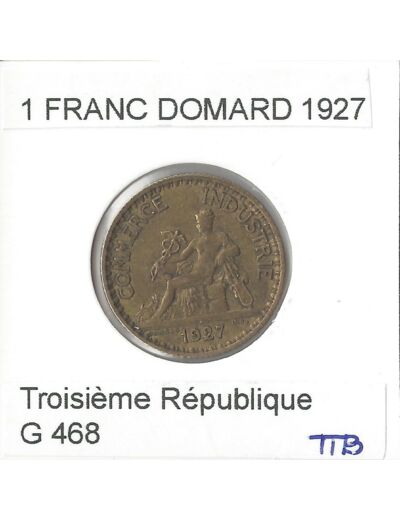FRANCE 1 FRANC DOMARD 1927 TTB