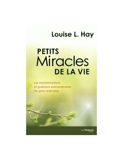 Petits miracles de la vie