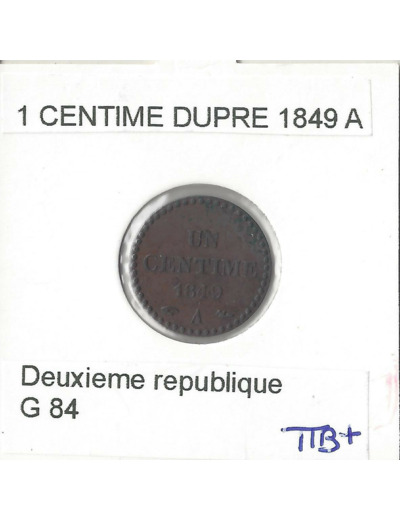 FRANCE 1 CENTIME DUPRE 1849 A Accent TTB+