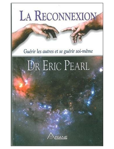 La reconnexion. - Guérir les autres et se guérir soi-même